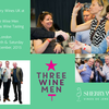Join us with the Three Wine Men!